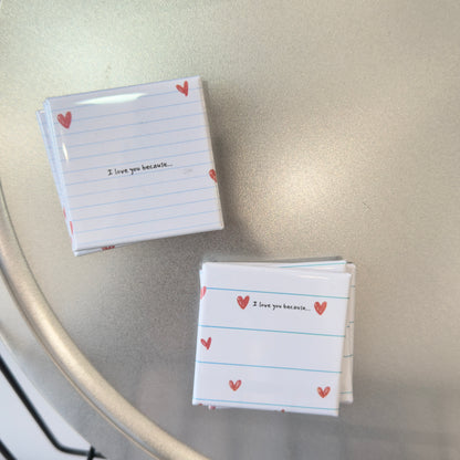I love you because…magnets