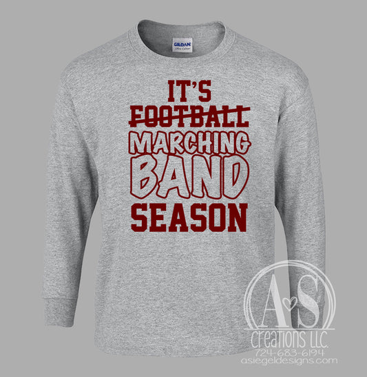 Its Marching Band Season - Sport Grey