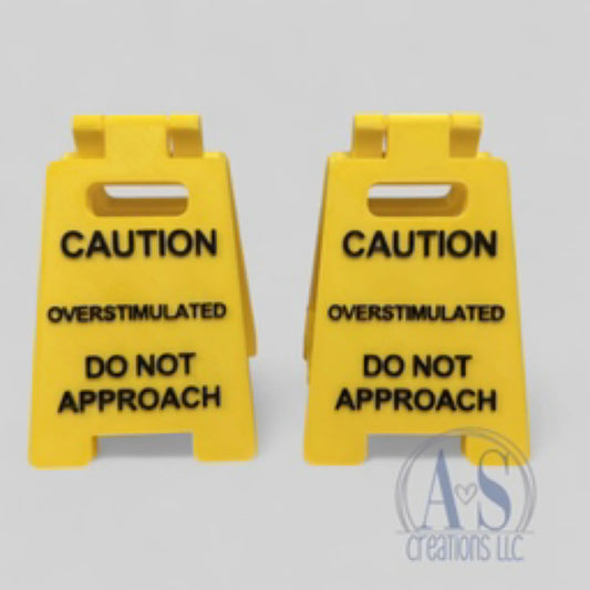 Overstimulated Double sided Desk Sign